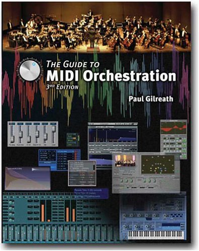 Beispielbild fr The Guide To MIDI Orchestration Torres, Omar; Gilreath, Paul and Aikin, Jim zum Verkauf von online-buch-de