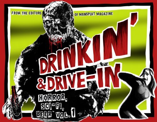 9780964678132: Drinkin' & Drive-in: Horror, Sci-Fi, Beer Vol. 1