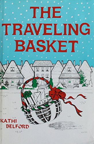 Imagen de archivo de The Traveling Basket, or Mrs. Carey's Christmas Call a la venta por Blindpig Books