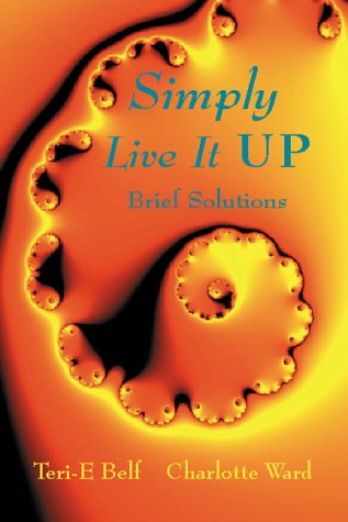 Imagen de archivo de Simply Live It Up: Brief Solutions a la venta por Vashon Island Books