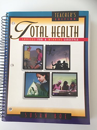 Beispielbild fr Total Health: Choices for a Winning Lifestyle, Teacher's Edition zum Verkauf von Book Deals