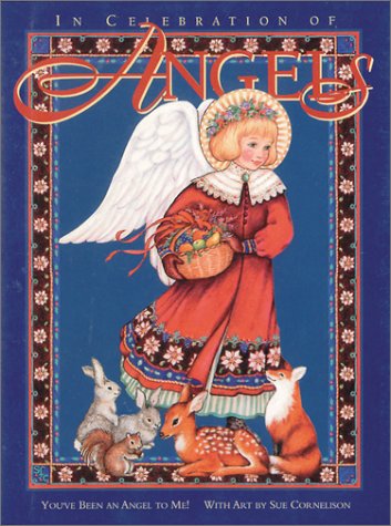 Beispielbild fr You've Been An Angel To Me: In Celebration Of Angels (You'Ve Been an Angel to Me!, 1) zum Verkauf von WorldofBooks