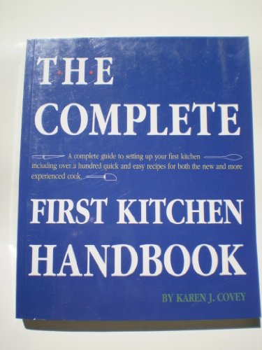 9780964688001: The Complete First Kitchen Handbook