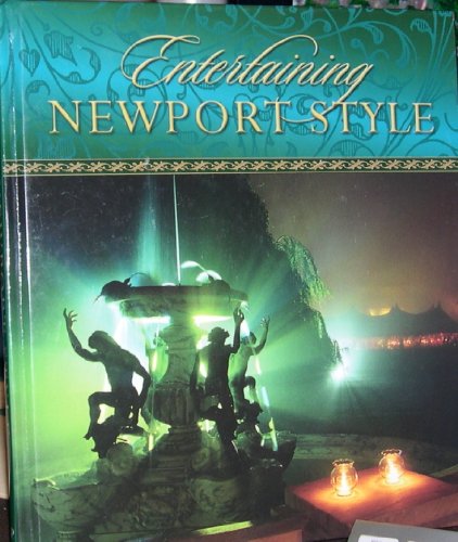 Stock image for Entertaining Newport Style for sale by Better World Books