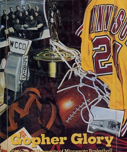 Stock image for Gopher Glory: 100 Years of University of Minnesota Basketball for sale by The Book Spot