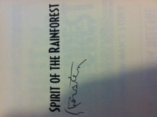 

A Yanomamo Shaman's Story; Spirit of the Rainforest [signed] [first edition]