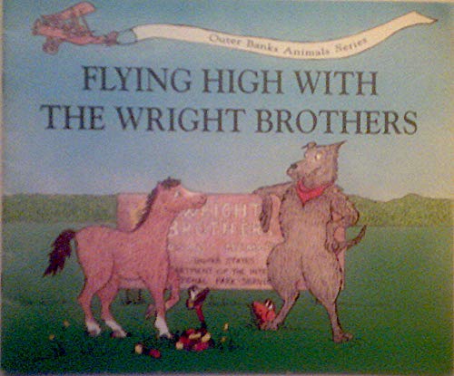 Stock image for Flying High with the Wright Brothers (Petey Tazzs Adventure Series) for sale by Mr. Bookman