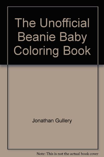 Stock image for The "Unofficial" Beanie Baby Coloring Book #1, Beanie Bear Break, for sale by Alf Books