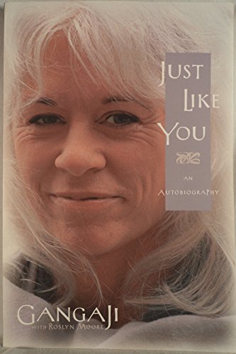 Just Like You: An Autobiography - Gangaji