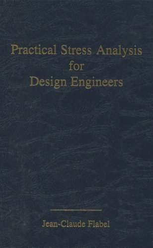 Imagen de archivo de Practical Stress Analysis for Design Engineers: Design & Analysis of Aerospace Vehicle Structures a la venta por HPB-Red