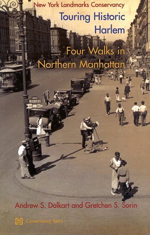 Imagen de archivo de Touring Historic Harlem: Four Walks in Northern Manhattan a la venta por Irish Booksellers