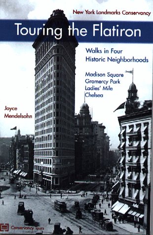 Stock image for Touring the Flatiron: Walks in Four Historic Neighborhoods for sale by Jenson Books Inc