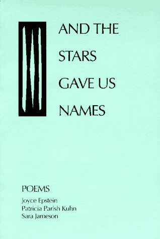 And the Stars Gave Us Names