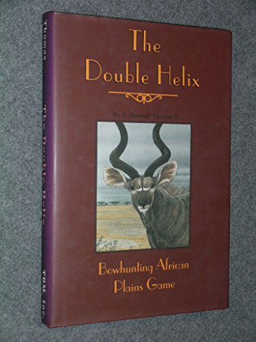 Beispielbild fr Double Helix: Bowhunting African Plains Game zum Verkauf von Books of the Smoky Mountains