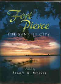 Beispielbild fr Fort Pierce The Sunrise City zum Verkauf von Zoom Books Company