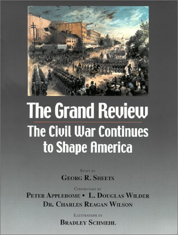 Imagen de archivo de The Grand Review : The Civil War Continues to Shape America a la venta por Better World Books