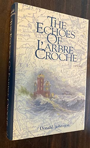 Beispielbild fr The Echoes of L'Arbre Croche zum Verkauf von SecondSale