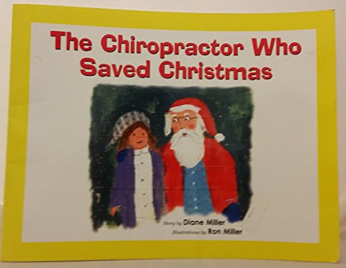 Beispielbild fr The Chiropractor Who Saved Christmas zum Verkauf von Better World Books