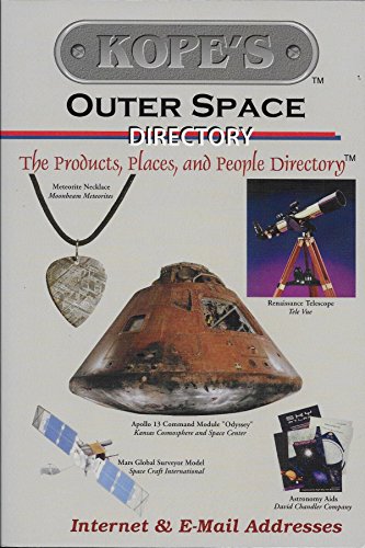 Kope's Outer Space Directory: The Products, Places, and People Directory (9780964718326) by Kope, Spencer; Kope, Spencer R.A.
