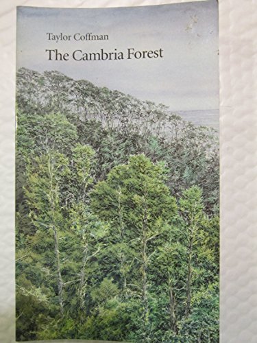 Stock image for The Cambria Forest Reflections on Its Native Pines and Its Eventful Past for sale by COLLINS BOOKS