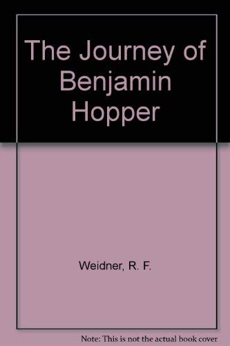Stock image for The Journey of Benjamin Hopper for sale by Bookmans