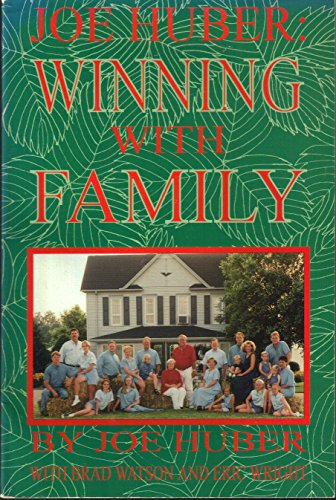 Imagen de archivo de Joe Huber: Winning with Family a la venta por Louisville Book Net