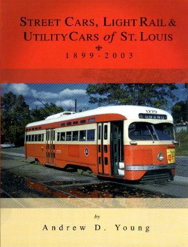 Stock image for Street Cars, Light Rail and Utility Cars of St. Louis, 1899-2003 for sale by HPB-Emerald