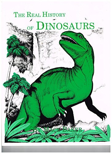 Beispielbild fr The Real History of Dinosaurs zum Verkauf von Front Cover Books