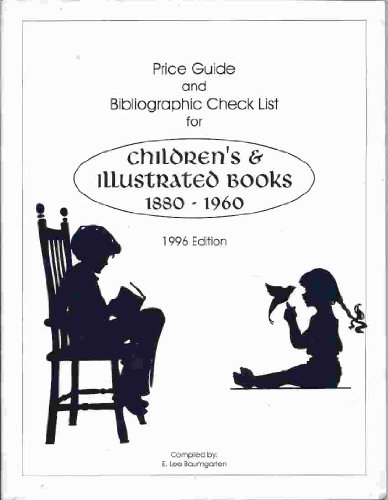 Stock image for Price Guide and Bibliographic Checklist for Children's and Illustrated Books 1880-1960 for sale by Better World Books