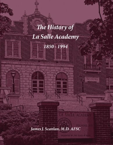 Imagen de archivo de The History of La Salle Academy: Providence, Rhode Island a la venta por ThriftBooks-Dallas