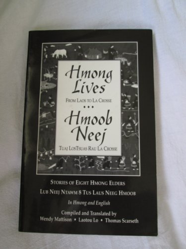 Stock image for Hmong Lives: From Laos to La Crosse for sale by Your Online Bookstore