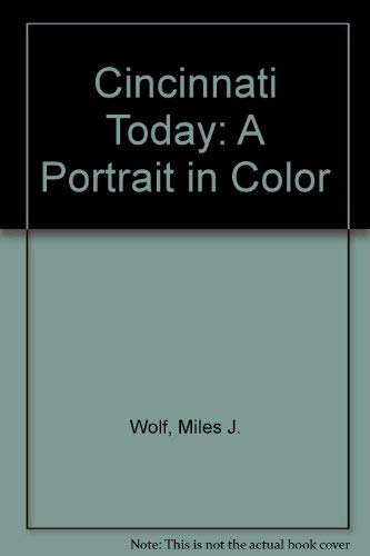 Stock image for Cincinnati Today : Portrait in Color for sale by Better World Books: West