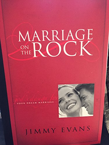 Imagen de archivo de Marriage On The Rock: God's Design For Your Dream Marriage a la venta por Orion Tech