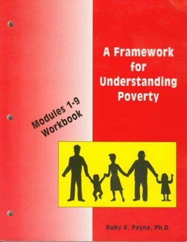 Beispielbild fr A Framework for Understanding Poverty: Modules 1-9 Workbook zum Verkauf von Wonder Book