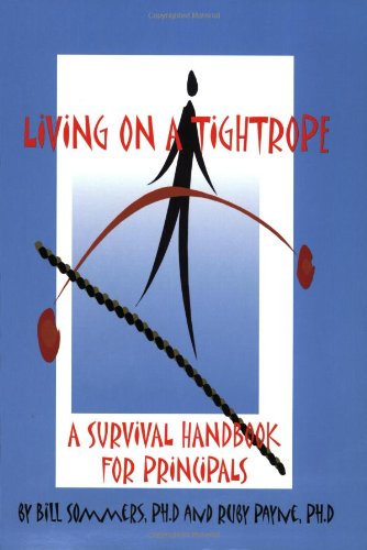 9780964743786: Living on a Tightrope: A Survival Handbook for Principals