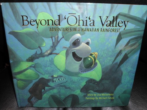 Imagen de archivo de Beyond 'Ohi'a Valley: Adventures in a Hawaiian Rainforest a la venta por SecondSale