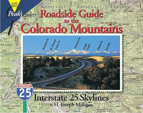 Beispielbild fr Roadside Guide to the Colorado Mountains : Interstate 25 Skylines zum Verkauf von Better World Books