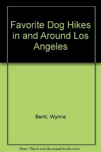 Stock image for Favorite Dog Hikes in and Around Los Angeles for sale by Better World Books: West