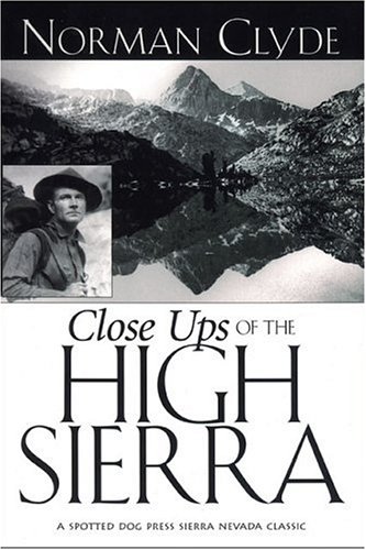 Imagen de archivo de Close Ups of the High Sierra a la venta por Goodwill Industries