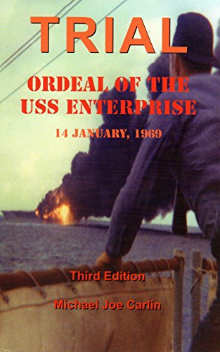 Imagen de archivo de TRIAL: Ordeal of The USS Enterprise 14 January, 1969 a la venta por medimops