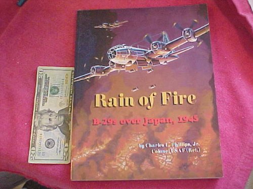 9780964757707: Rain of fire: B-29s over Japan, 1945