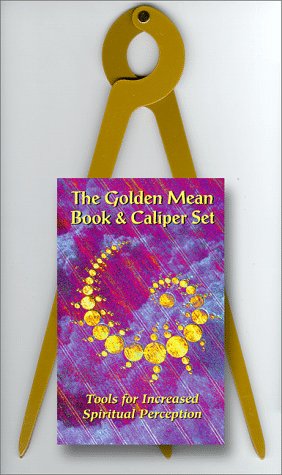 9780964764538: The Golden Mean Book & Caliper: Tools to Increase Spiritual Perception