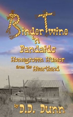 Beispielbild fr Binder Twine 'n Bandaids: Homegrown Humor from the Heartland zum Verkauf von ThriftBooks-Atlanta