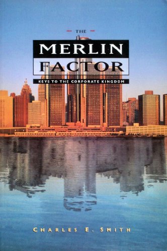 Stock image for The Merlin Factor: Keys to the Corporate Kingdom for sale by ThriftBooks-Dallas