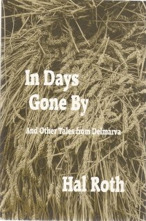 9780964769472: In Days Gone By and Other Tales from Delmarva [Paperback] by Roth, Hal