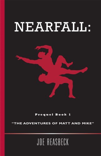 Nearfall Prequel Book 1 the Adventures O