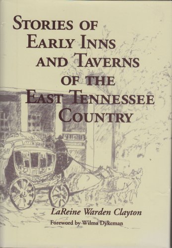 Stories of Early Inns and Taverns of the East Tennessee Country