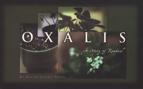 Stock image for Oxalis - A Story of Renewal for sale by Jenson Books Inc