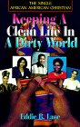 Stock image for The Single African-American Christian: Keeping a Clean Life in a for sale by Hawking Books