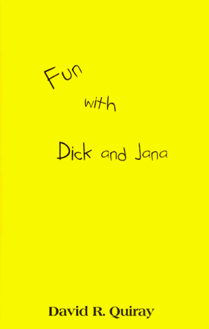 Fun with Dick and Jana